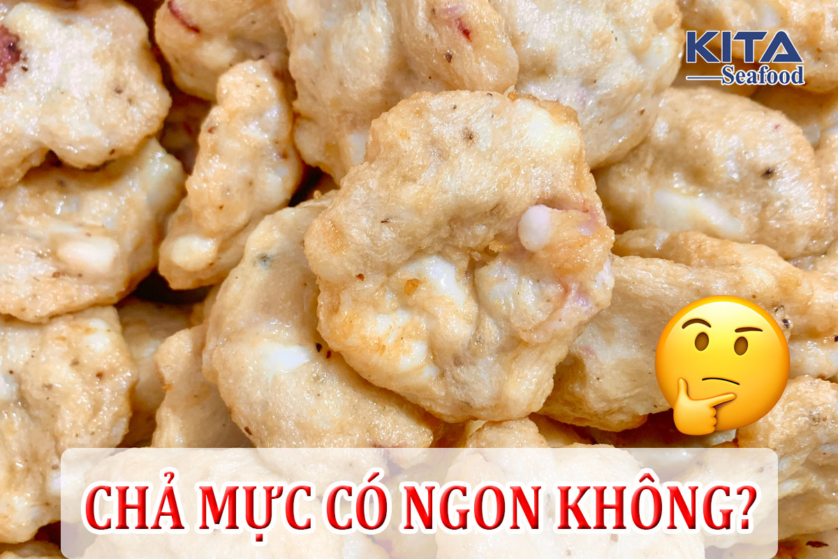 chả mực có ngon không