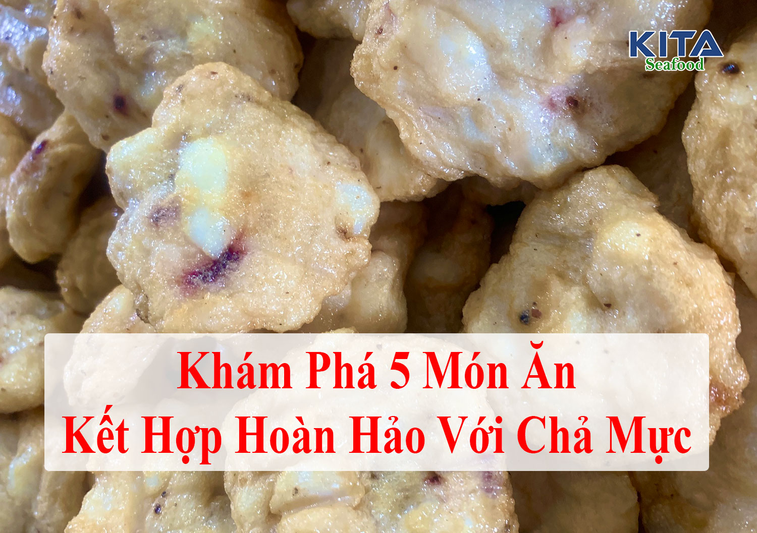 chả mực ăn với gì