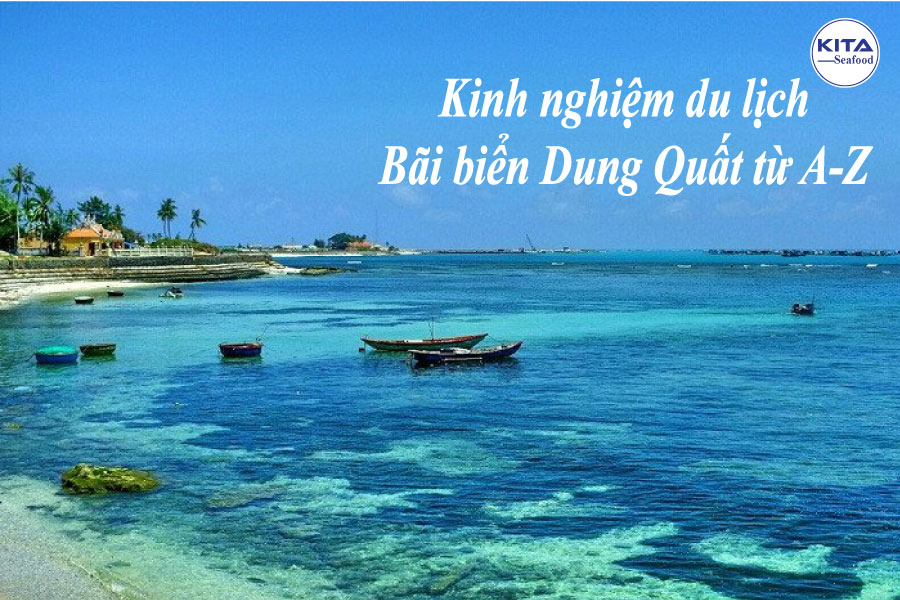 Kinh nghiệm du lịch bãi biển Dung Quất từ A-Z