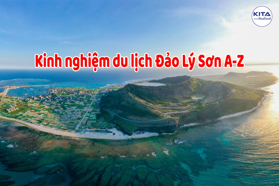 Kinh nghiệm du lịch đảo Lý Sơn A-Z