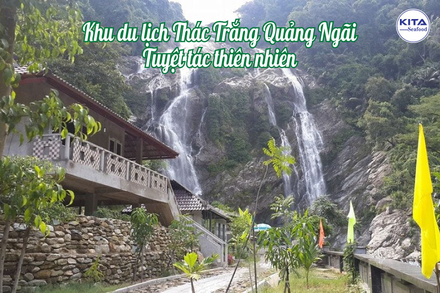 Tuyệt tác thiên nhiên - Khu du lịch Thác Trắng Quảng Ngãi