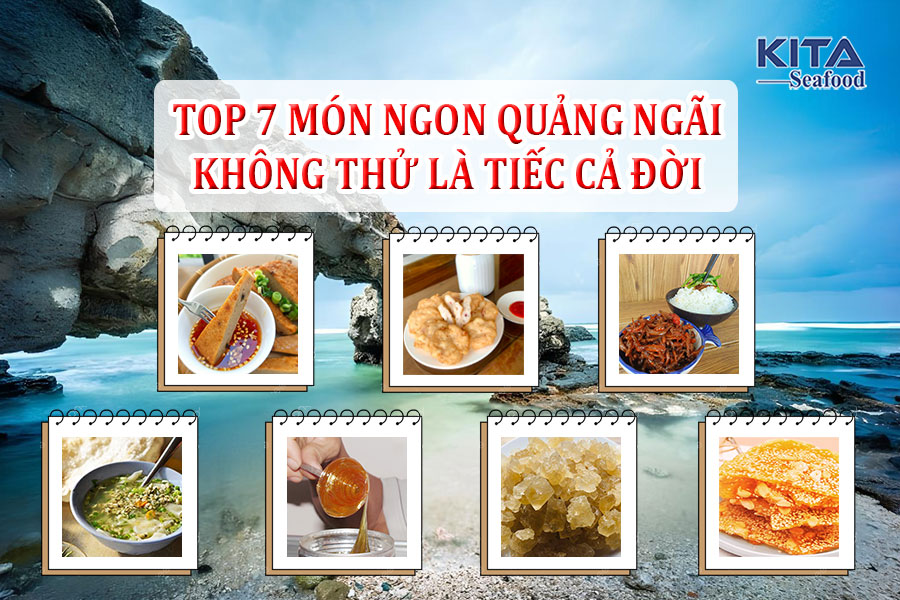 TOP 7 MÓN NGON QUẢNG NGÃI - KHÔNG THỬ LÀ TIẾC CẢ ĐỜI