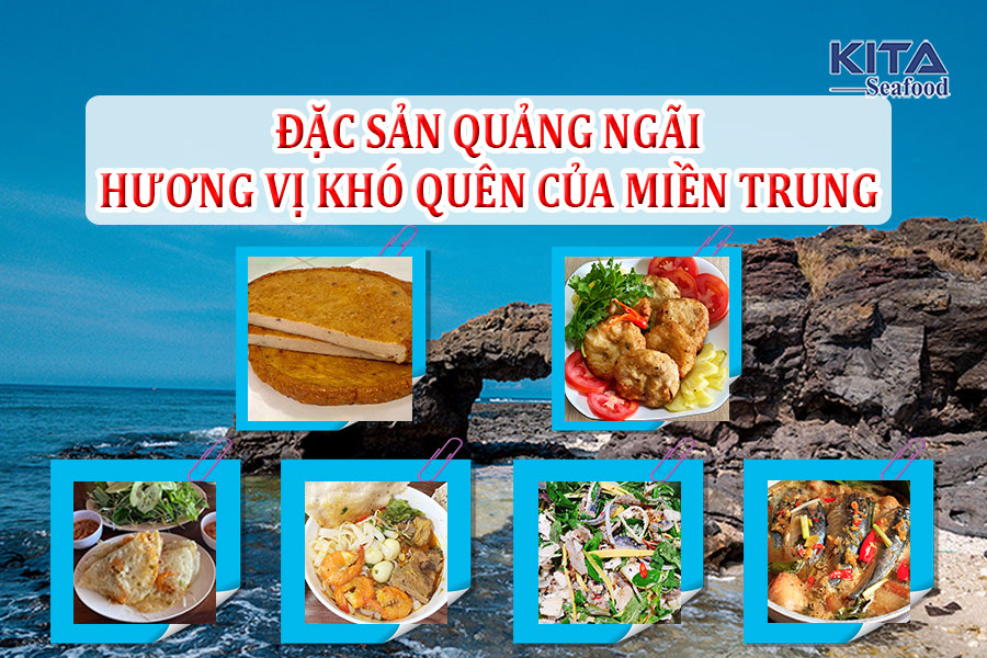 ĐẶC SẢN QUẢNG NGÃI – HƯƠNG VỊ KHÓ QUÊN CỦA MIỀN TRUNG