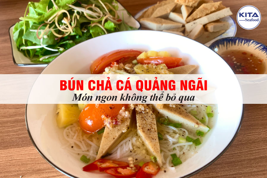 Bún Chả Cá Quảng Ngãi - Món Ngon Không Thể Bỏ Qua