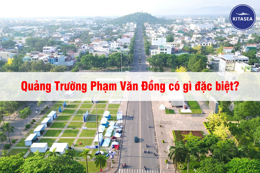 Quảng Trường Phạm Văn Đồng có gì đặc biệt?