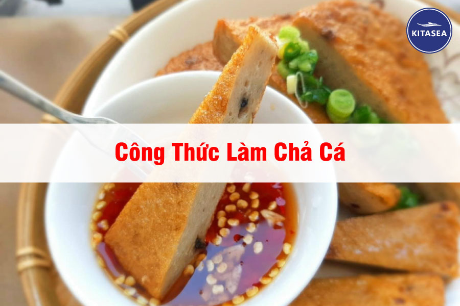 Công Thức Làm Chả Cá