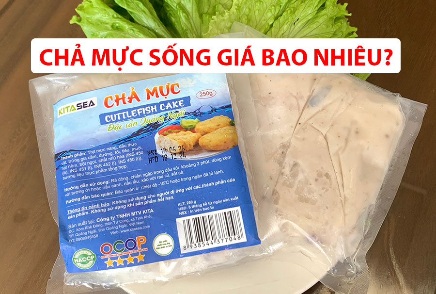 CHẢ MỰC SỐNG GIÁ BAO NHIÊU?