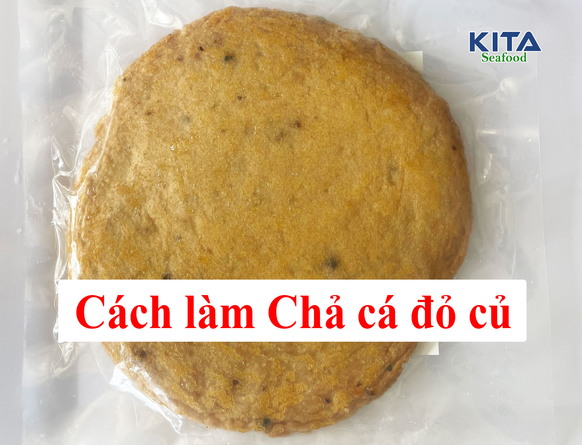 CÁCH LÀM CHẢ CÁ ĐỎ CỦ